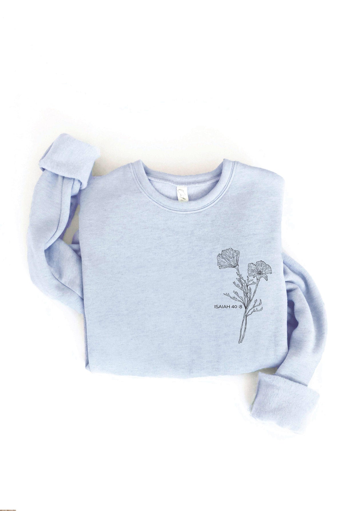ISAIAH 40:8 pink Front and Back print Graphic Sweatshirt