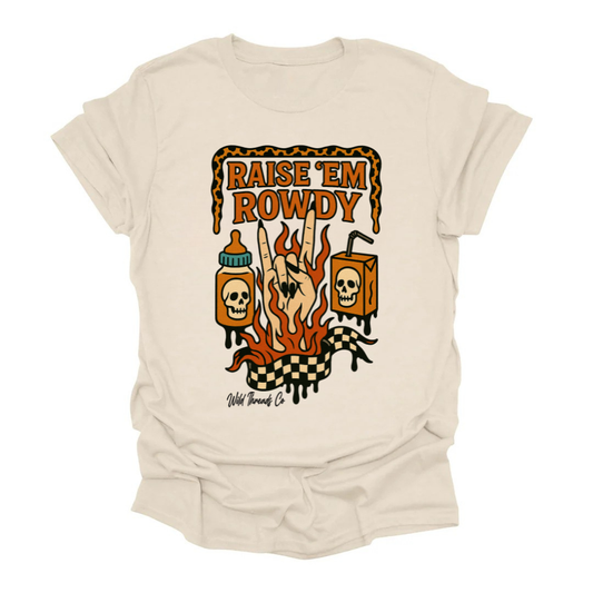 Raise 'Em Rowdy Tee